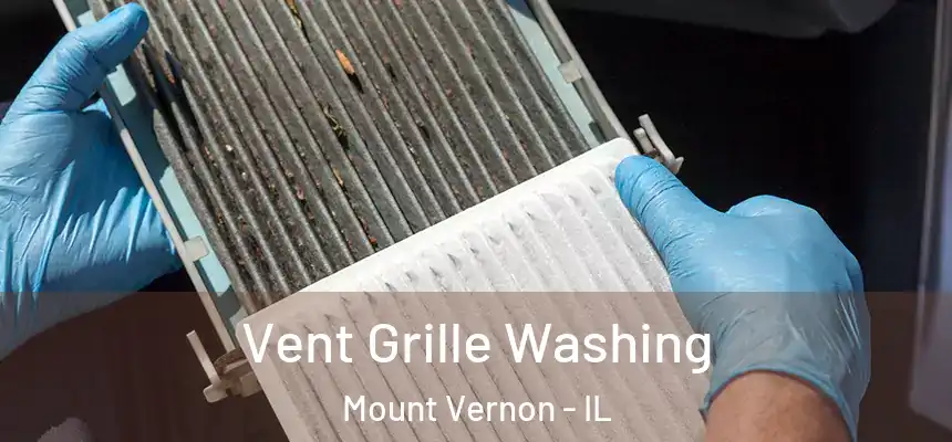  Vent Grille Washing Mount Vernon - IL